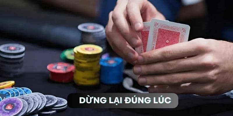 Thiết lập giới hạn, dừng đúng lúc